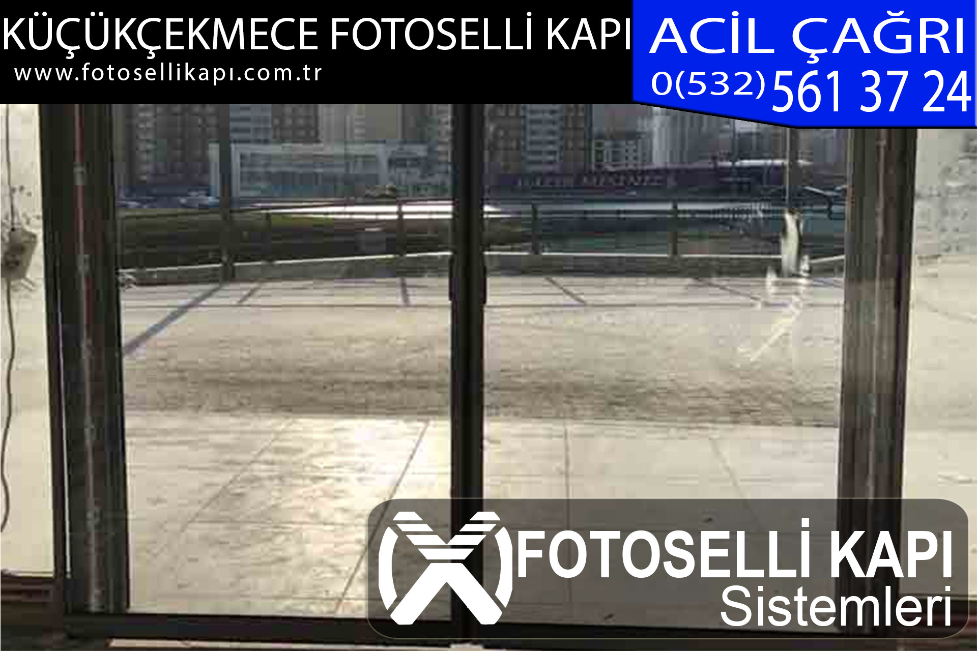 küçükçekmece fotoselli kapı